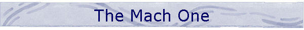 The Mach One